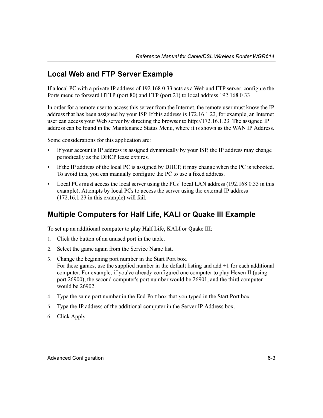 NETGEAR NTGWGR614 manual Local Web and FTP Server Example, Multiple Computers for Half Life, Kali or Quake III Example 