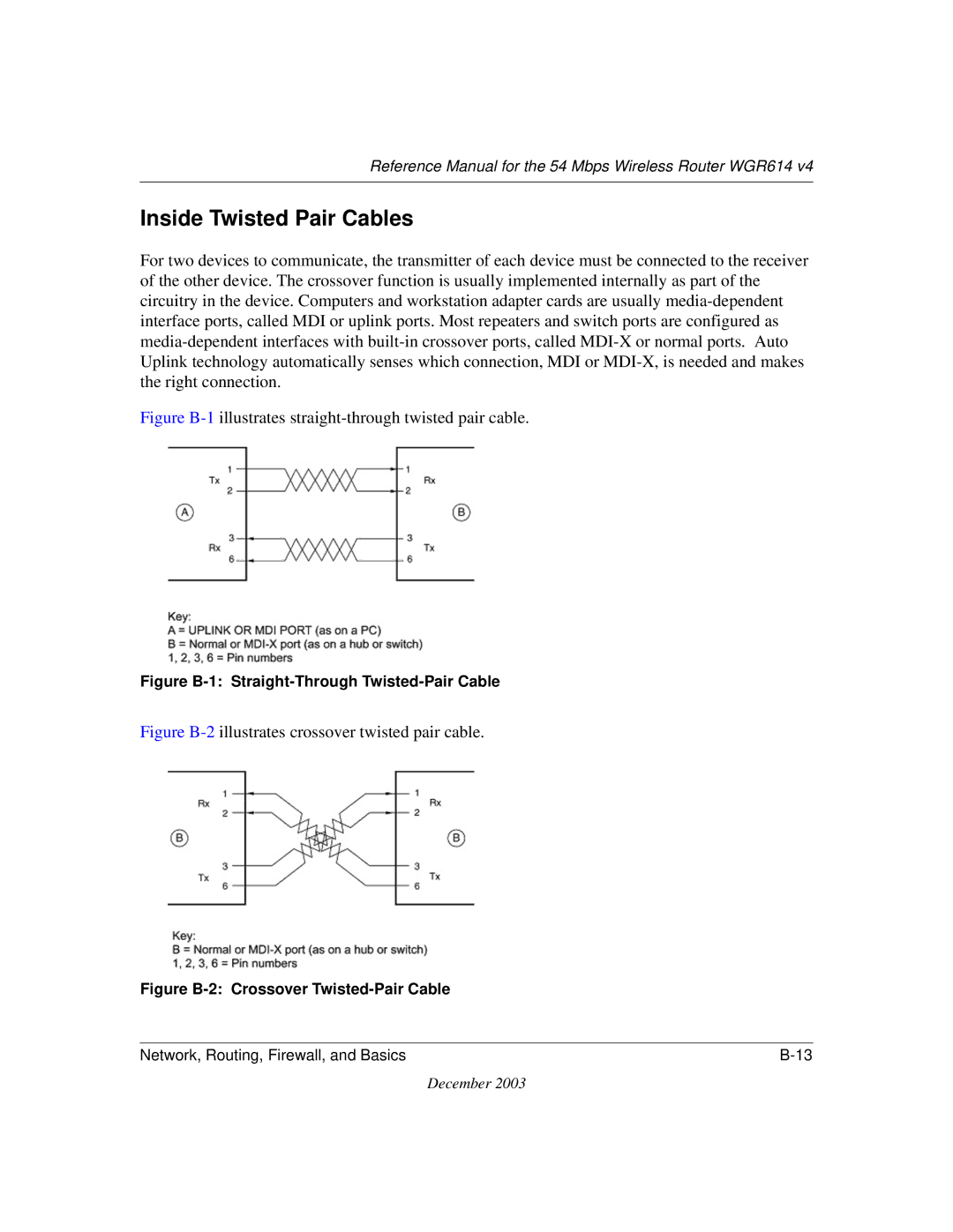 NETGEAR WGR614 v4 manual Inside Twisted Pair Cables, Figure B-1illustrates straight-through twisted pair cable 