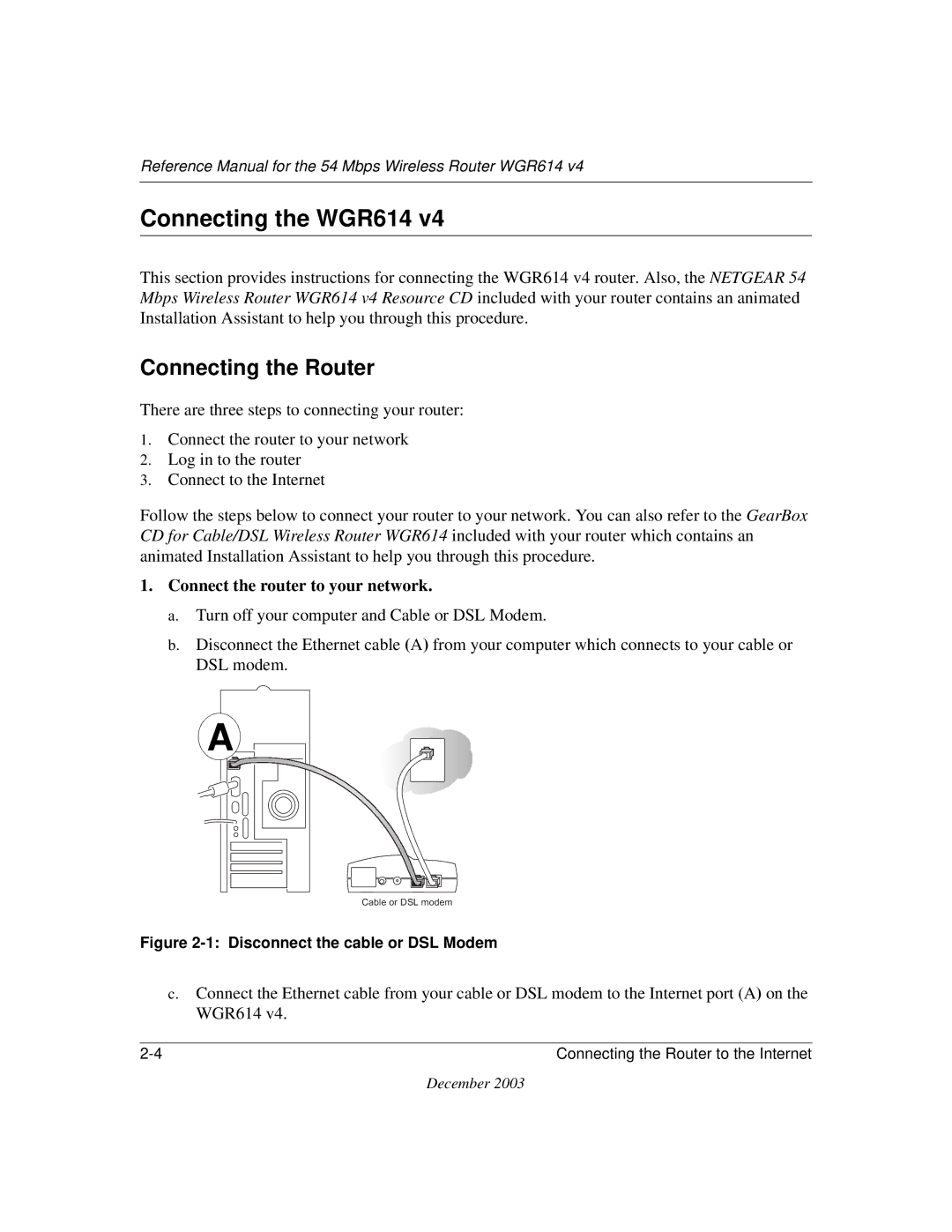 NETGEAR WGR614 v4 manual Connecting the WGR614, Connecting the Router, Connect the router to your network 