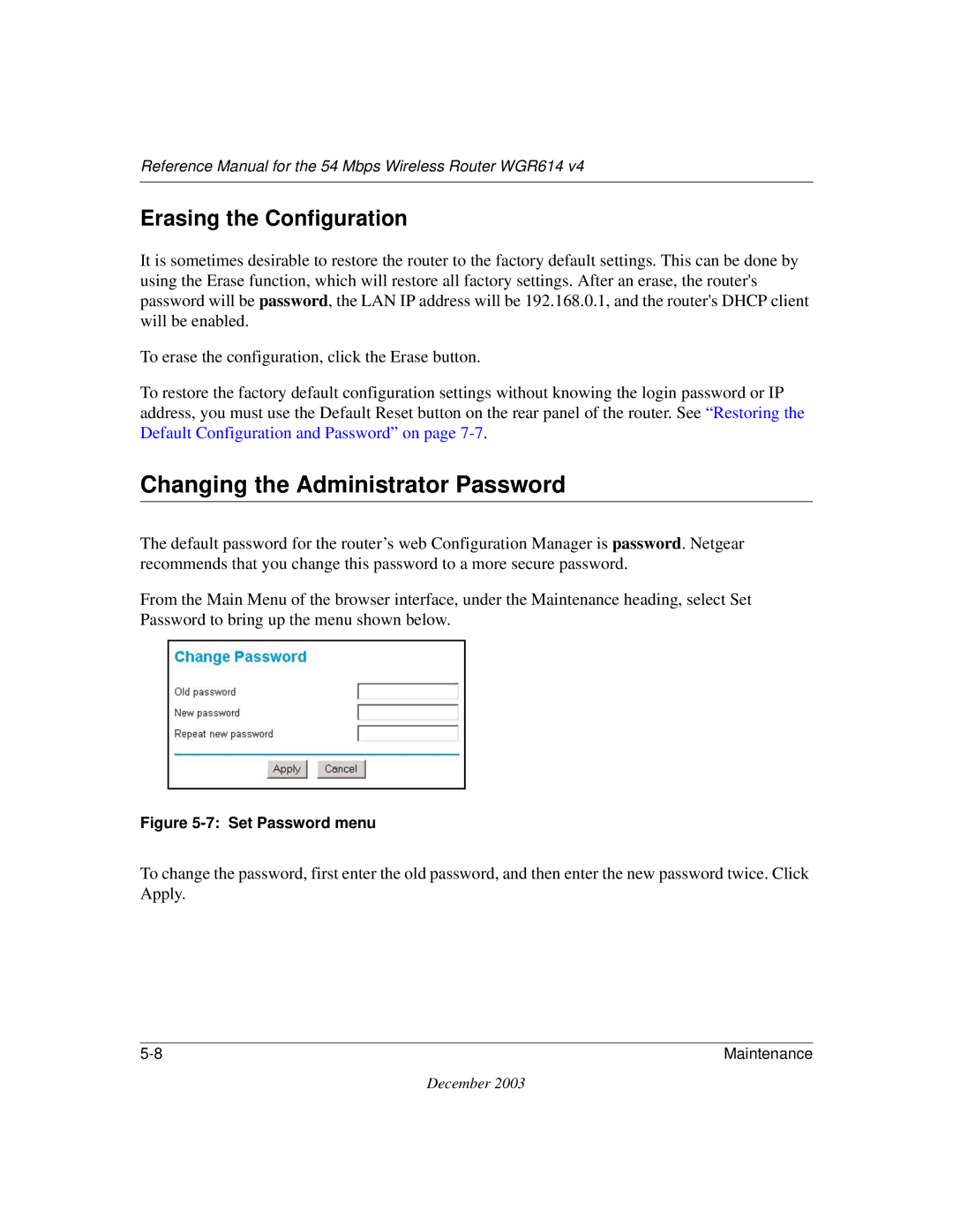 NETGEAR WGR614 v4 manual Changing the Administrator Password, Erasing the Configuration 