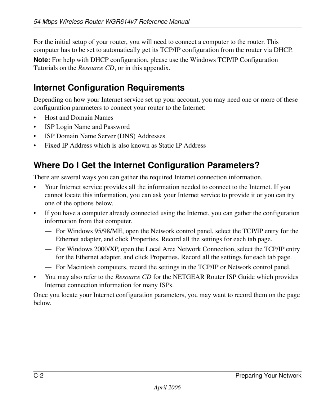 NETGEAR WGR614v7 manual Internet Configuration Requirements, Where Do I Get the Internet Configuration Parameters? 