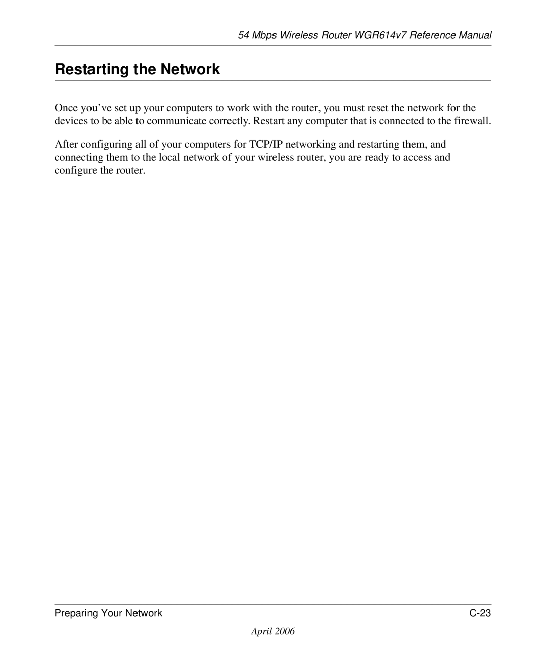 NETGEAR WGR614v7 manual Restarting the Network 