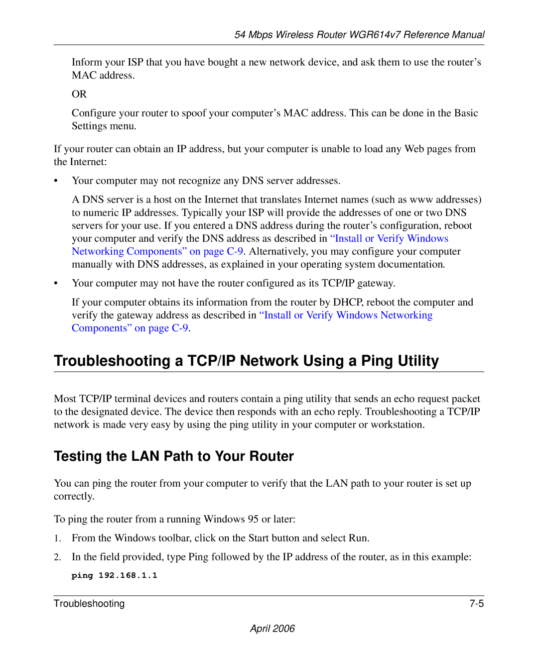 NETGEAR WGR614v7 manual Troubleshooting a TCP/IP Network Using a Ping Utility, Testing the LAN Path to Your Router 