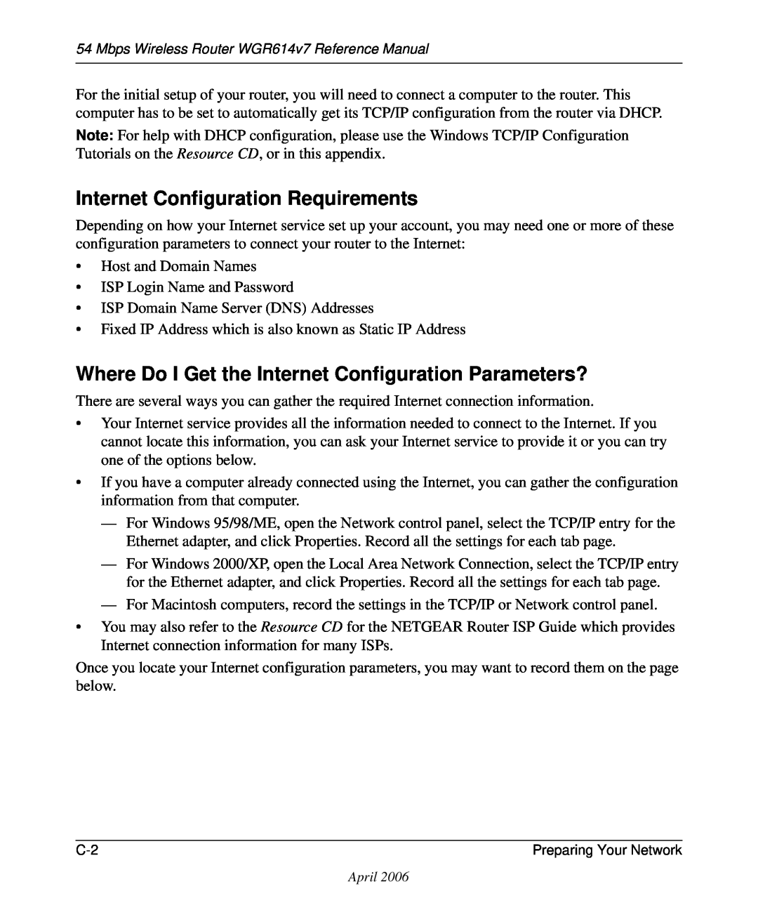 NETGEAR WGR614v7 manual Internet Configuration Requirements, Where Do I Get the Internet Configuration Parameters? 