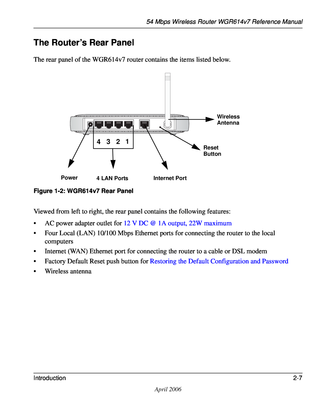NETGEAR WGR614v7 manual The Router’s Rear Panel, 4 3 2, AC power adapter outlet for 12 V DC @ 1A output, 22W maximum 