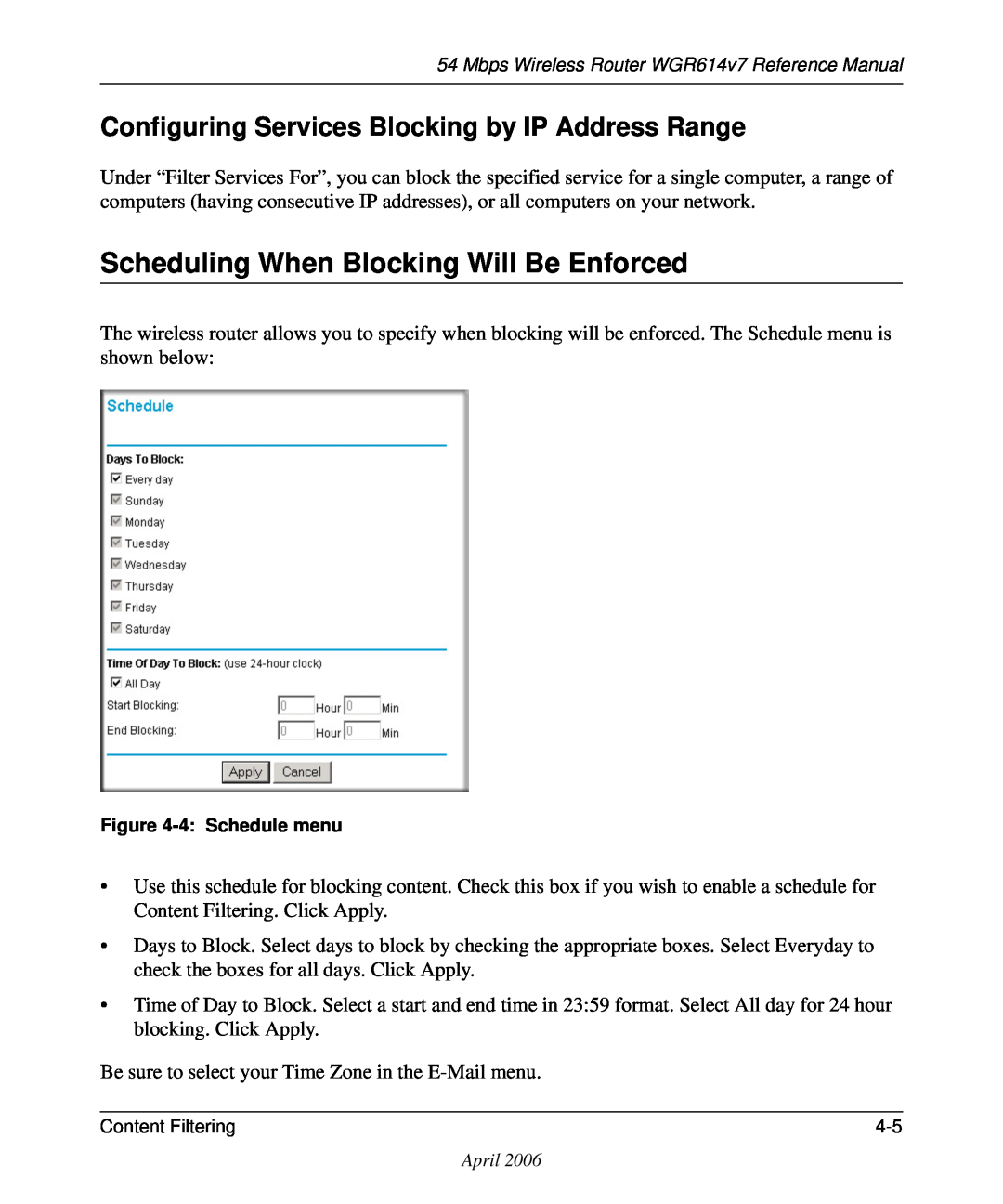 NETGEAR WGR614v7 manual Scheduling When Blocking Will Be Enforced, Configuring Services Blocking by IP Address Range 