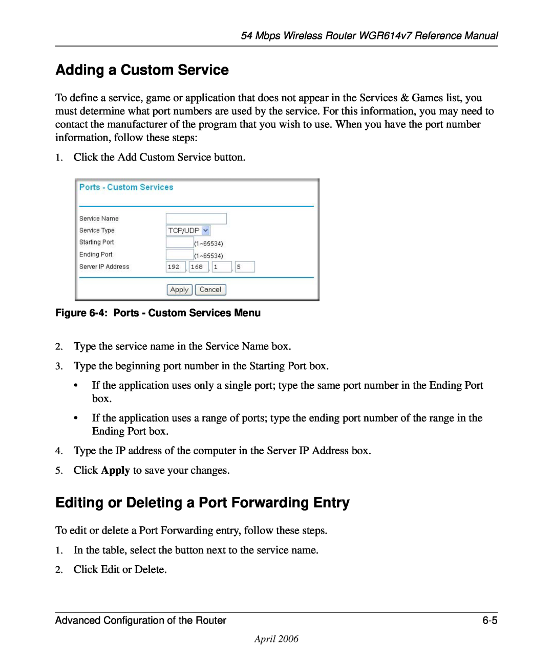 NETGEAR WGR614v7 manual Adding a Custom Service, Editing or Deleting a Port Forwarding Entry 