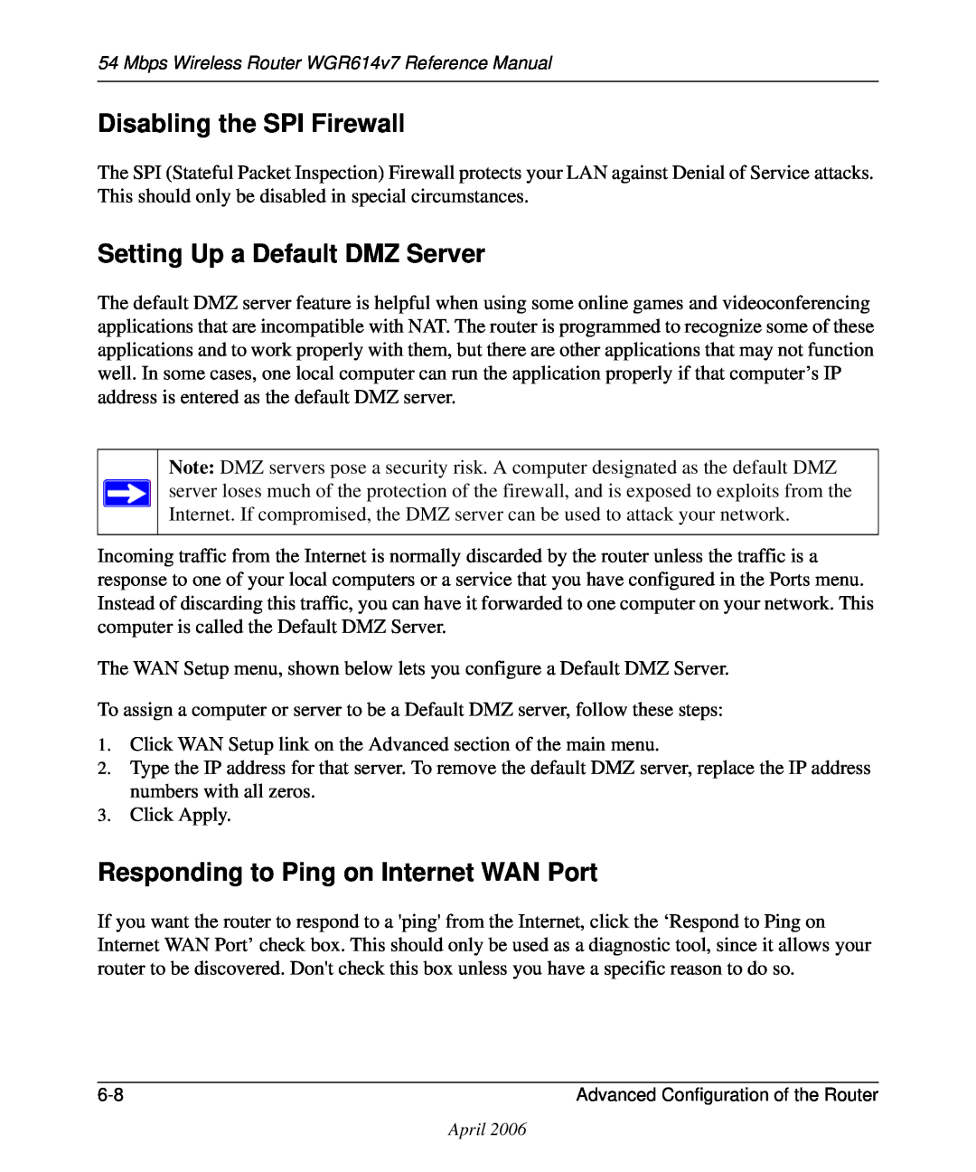 NETGEAR WGR614v7 Disabling the SPI Firewall, Setting Up a Default DMZ Server, Responding to Ping on Internet WAN Port 