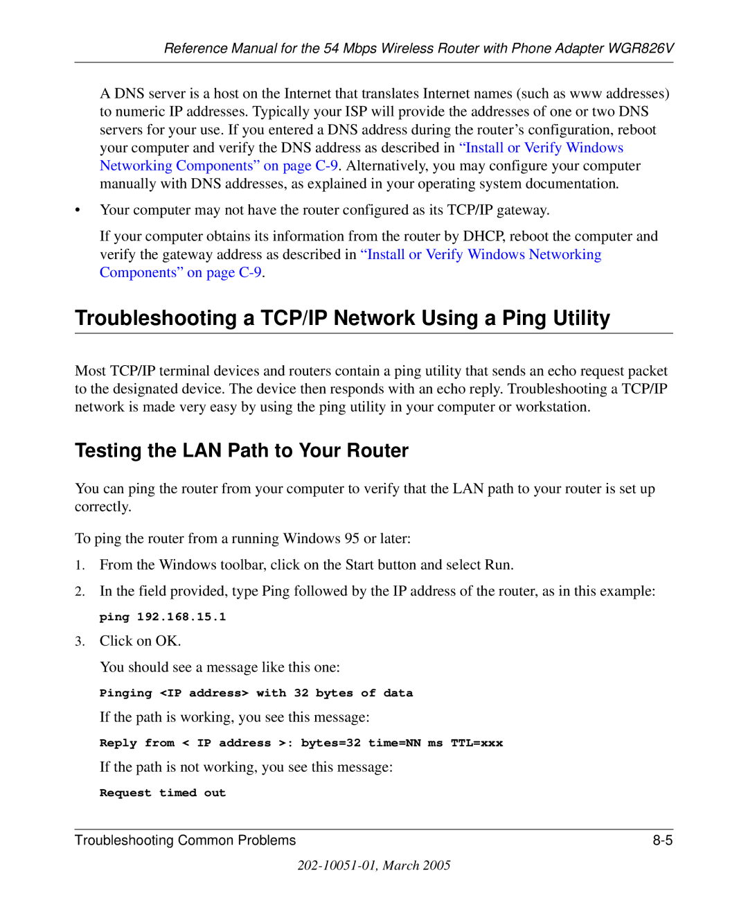 NETGEAR WGR826V manual Troubleshooting a TCP/IP Network Using a Ping Utility, Testing the LAN Path to Your Router 