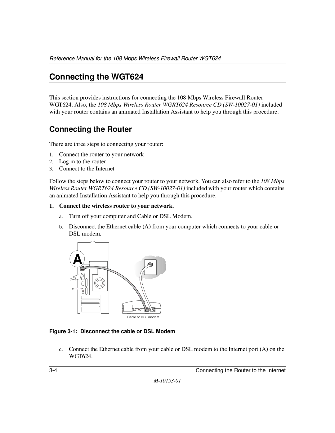 NETGEAR manual Connecting the WGT624, Connecting the Router, Connect the wireless router to your network 