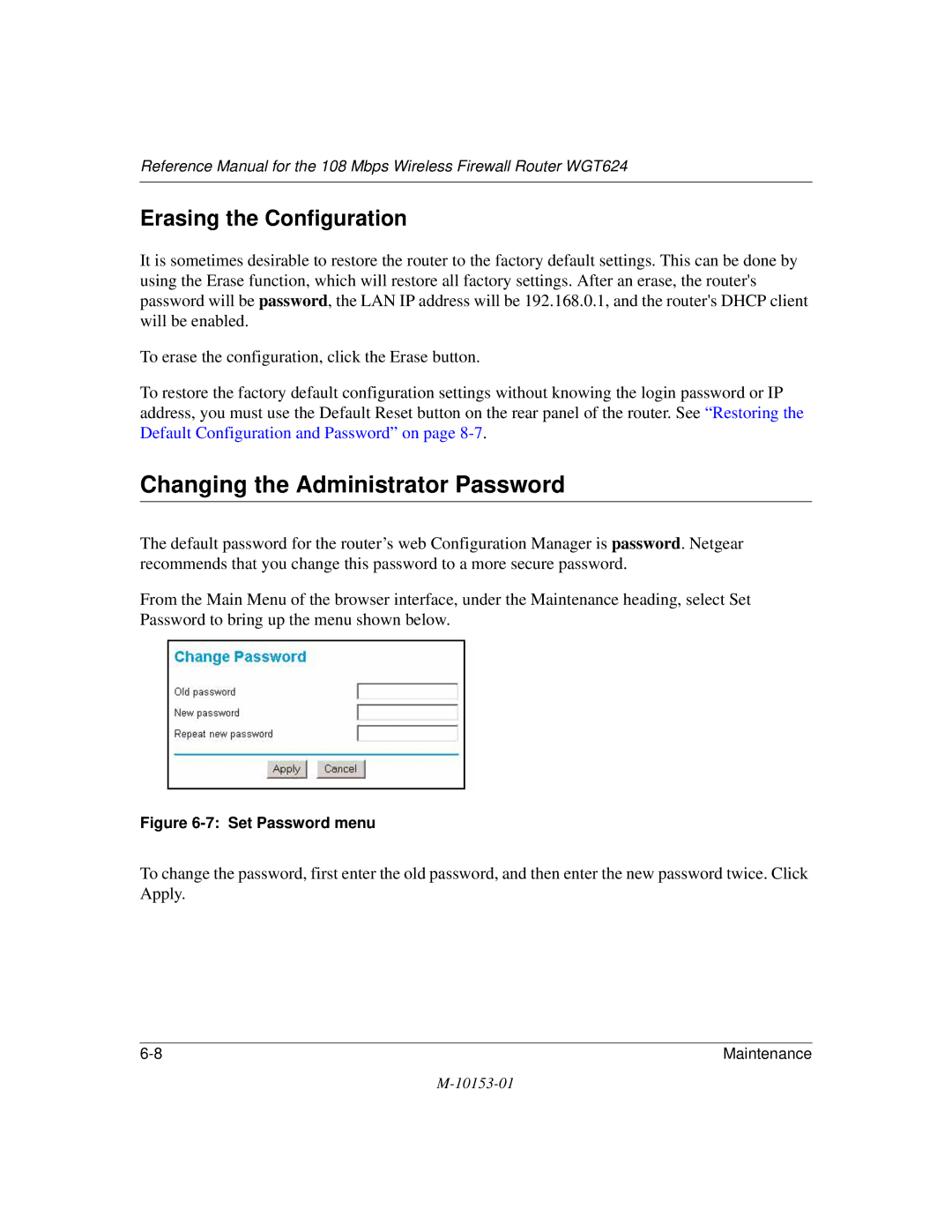 NETGEAR WGT624 manual Changing the Administrator Password, Erasing the Configuration 