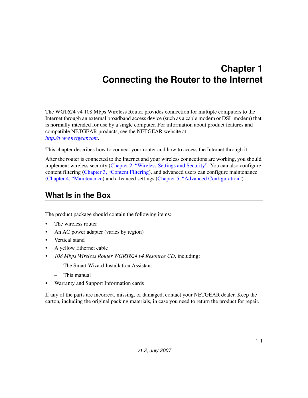 NETGEAR WGT624 manual Chapter Connecting the Router to the Internet, What Is in the Box 