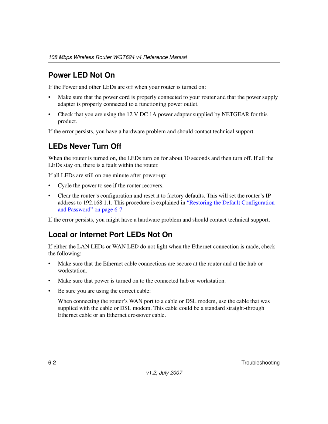 NETGEAR WGT624 manual Power LED Not On, LEDs Never Turn Off, Local or Internet Port LEDs Not On 