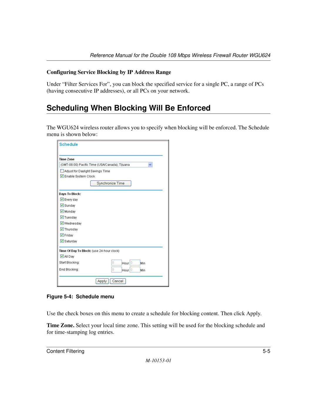 NETGEAR WGU624 manual Scheduling When Blocking Will Be Enforced, Schedule menu 