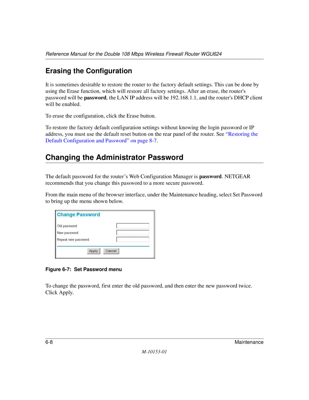 NETGEAR WGU624 manual Changing the Administrator Password, Erasing the Configuration 