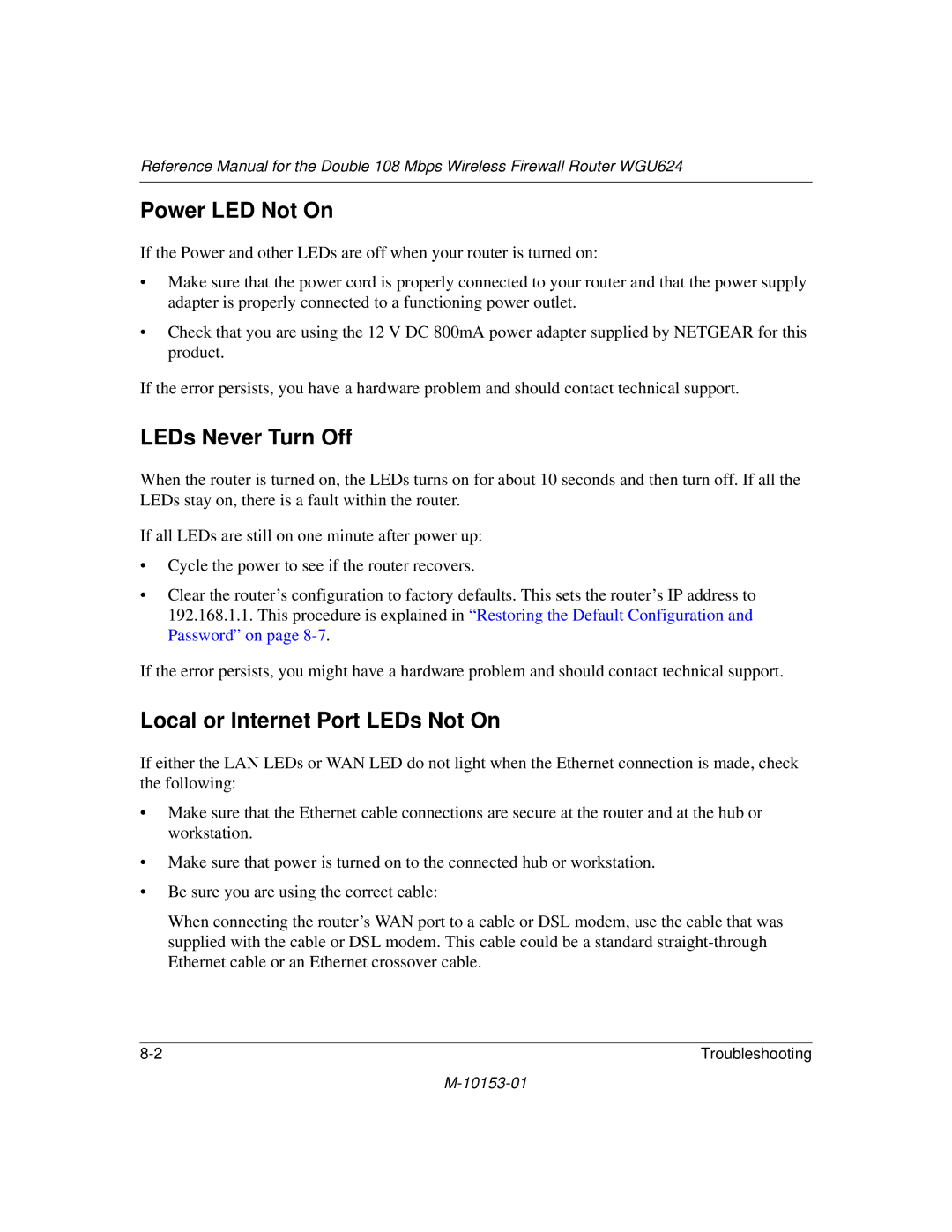 NETGEAR WGU624 manual Power LED Not On, LEDs Never Turn Off, Local or Internet Port LEDs Not On 