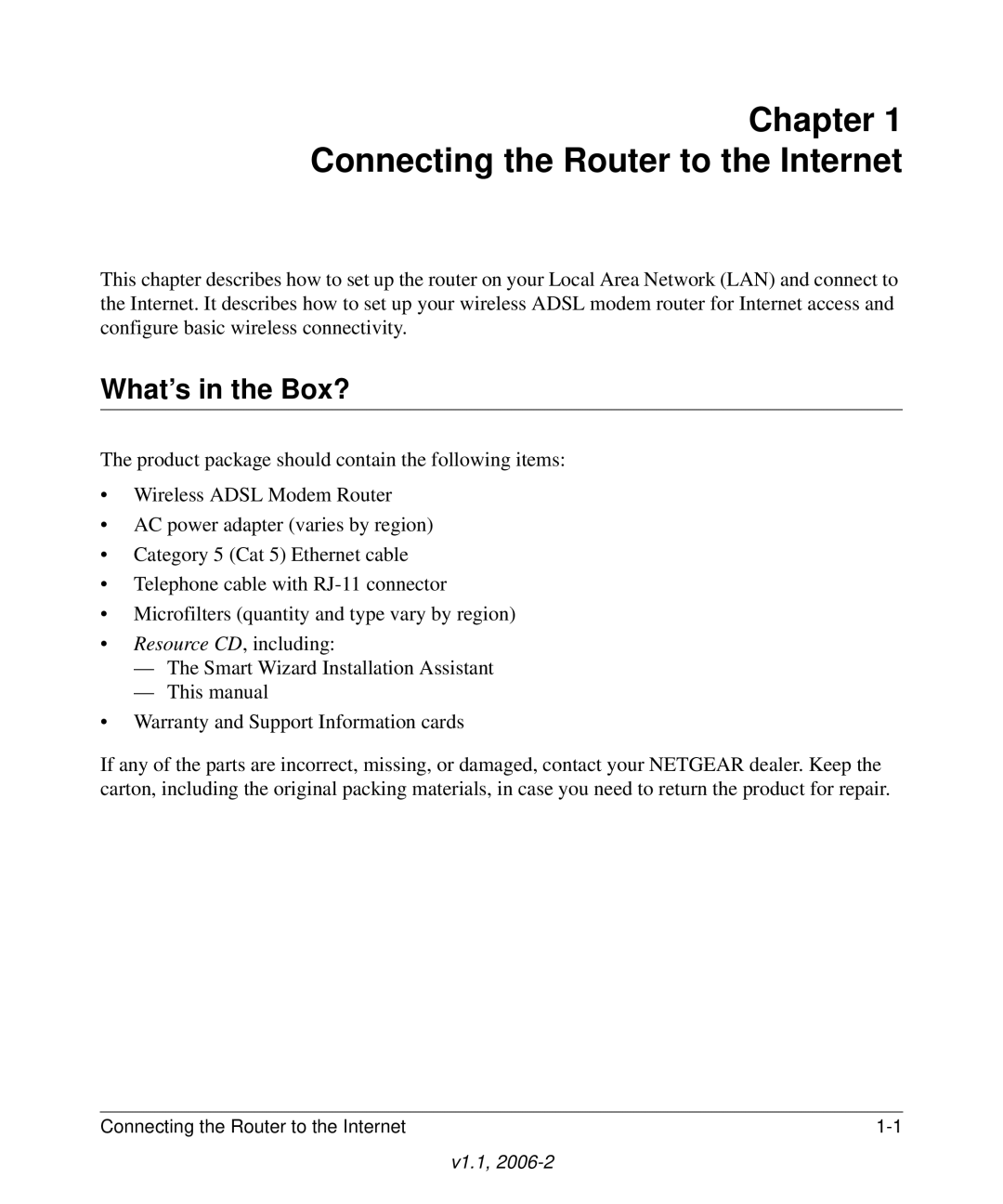 NETGEAR Wireless ADSL Modem Router manual Chapter Connecting the Router to the Internet, What’s in the Box? 