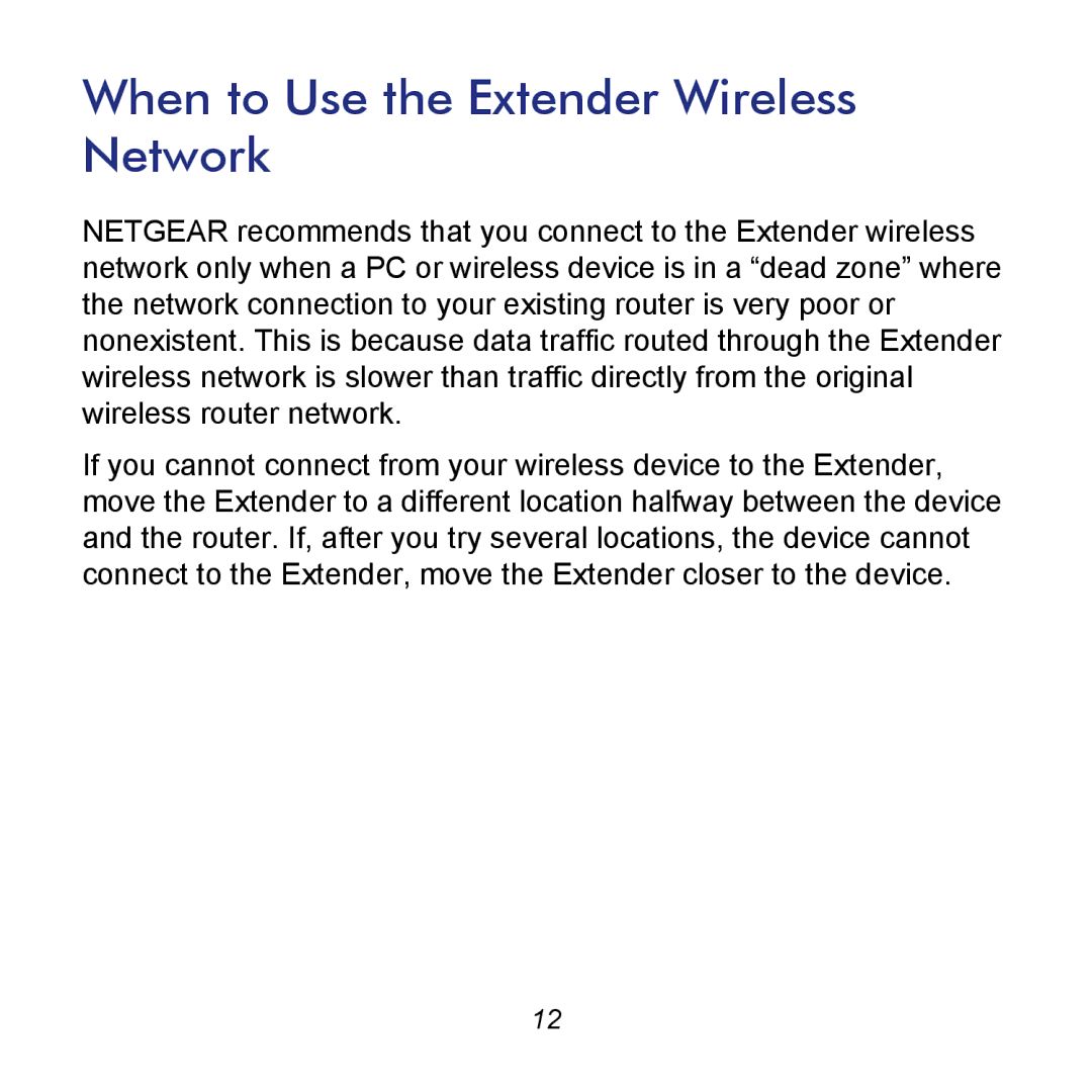 NETGEAR WN2000RPTv2 manual When to Use the Extender Wireless Network 