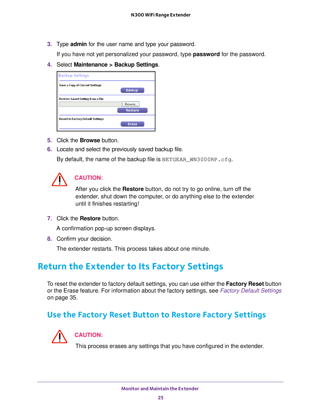 NETGEAR wn3000rp Return the Extender to Its Factory Settings, Use the Factory Reset Button to Restore Factory Settings 