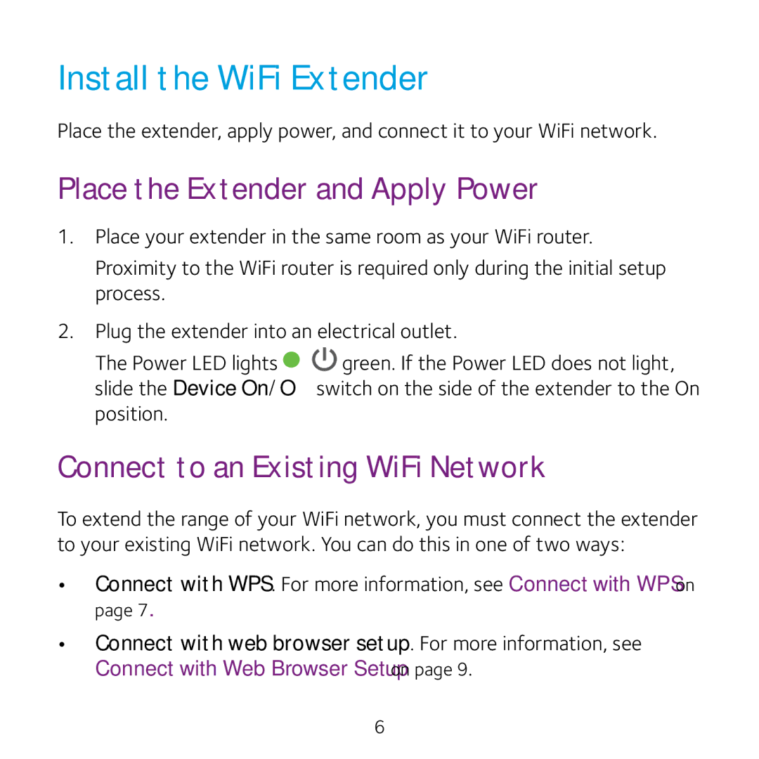 NETGEAR WN3100RP manual Install the WiFi Extender, Place the Extender and Apply Power, Connect to an Existing WiFi Network 