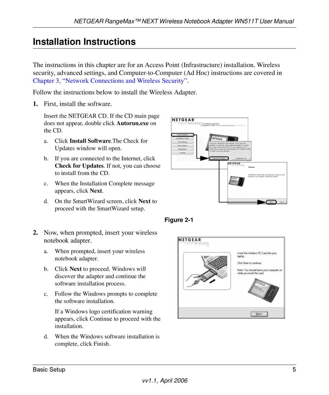 NETGEAR WN511T user manual Installation Instructions, Now, when prompted, insert your wireless notebook adapter 