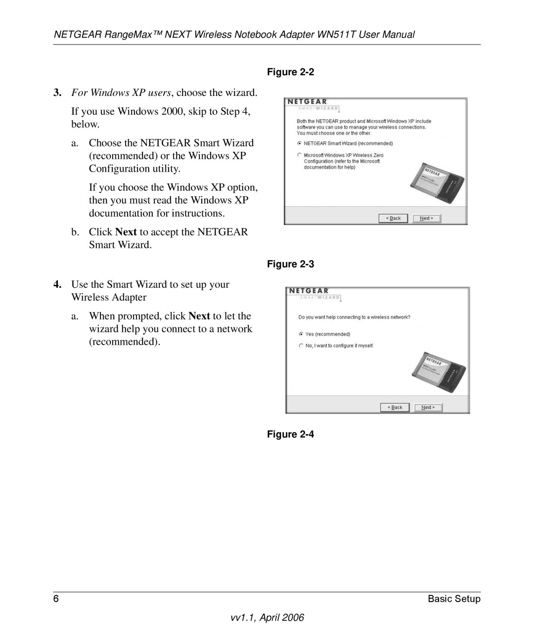 NETGEAR WN511T user manual For Windows XP users, choose the wizard 