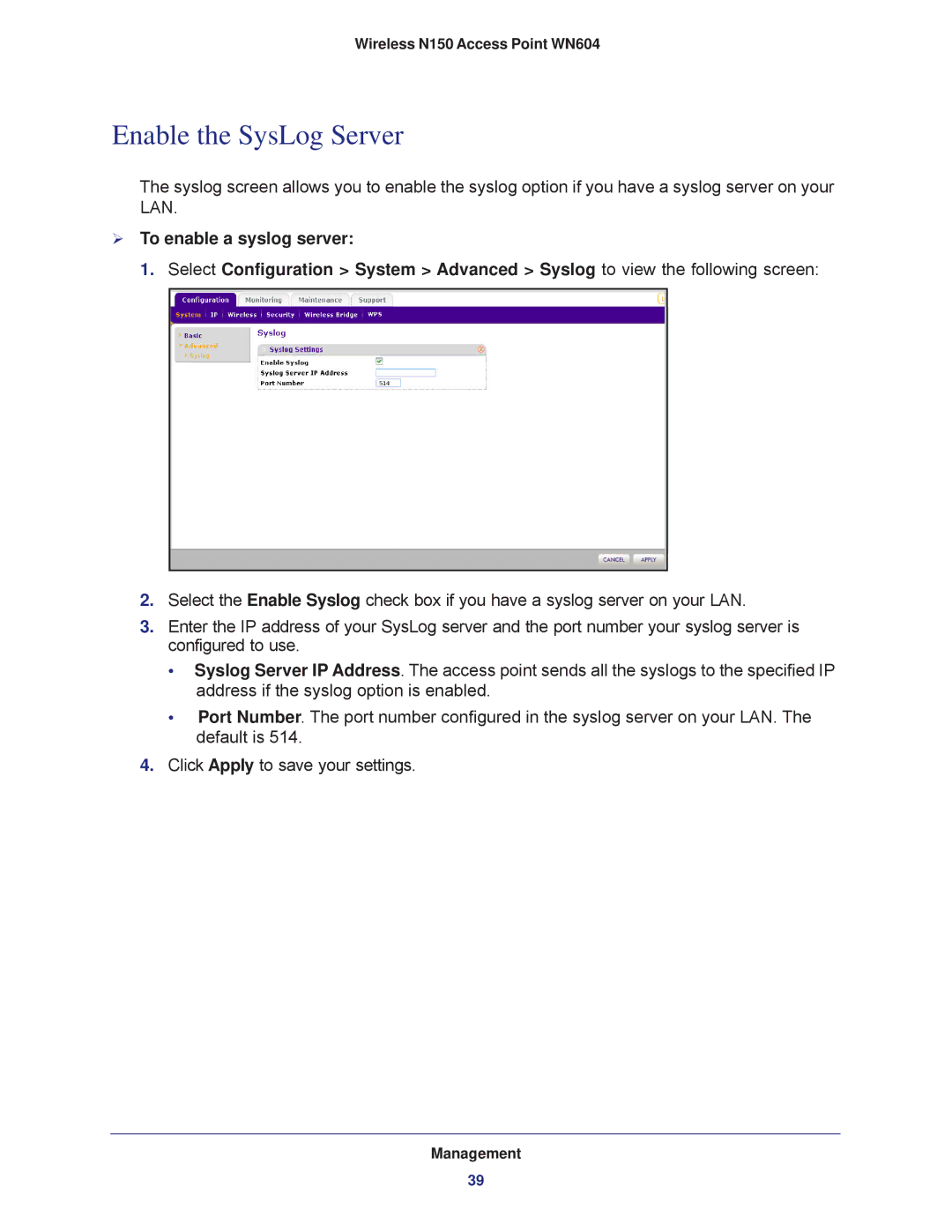 NETGEAR WN604 user manual Enable the SysLog Server 