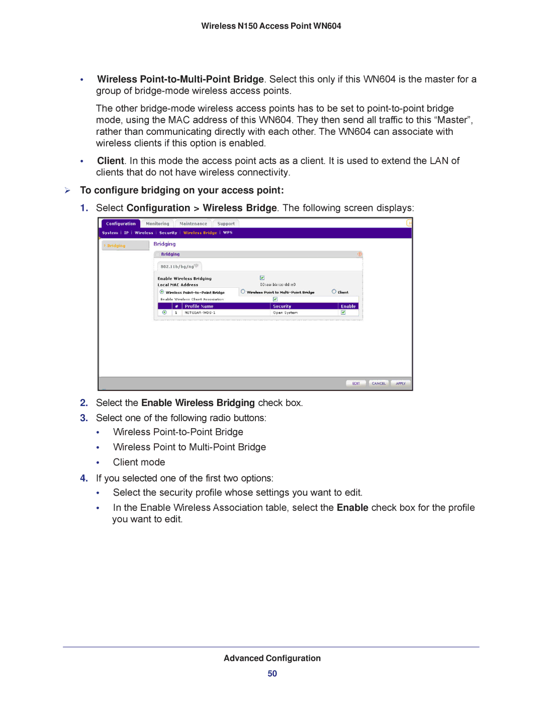 NETGEAR WN604 user manual  To configure bridging on your access point, Select the Enable Wireless Bridging check box 