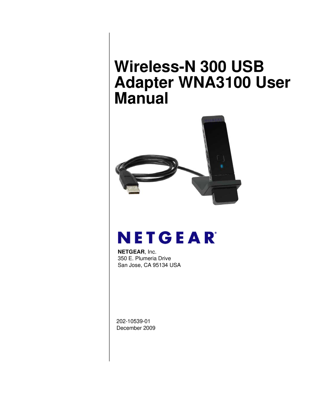 NETGEAR WNA3100-100ENS, WNA3100M-100ENS user manual Wireless-N 300 USB Adapter WNA3100 User Manual, NETGEAR, Inc 