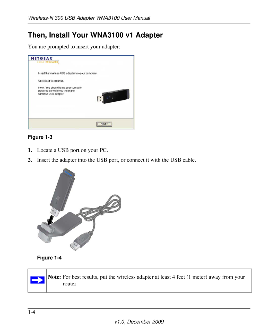 NETGEAR WNA3100M-100ENS, WNA3100-100ENS user manual Then, Install Your WNA3100 v1 Adapter 