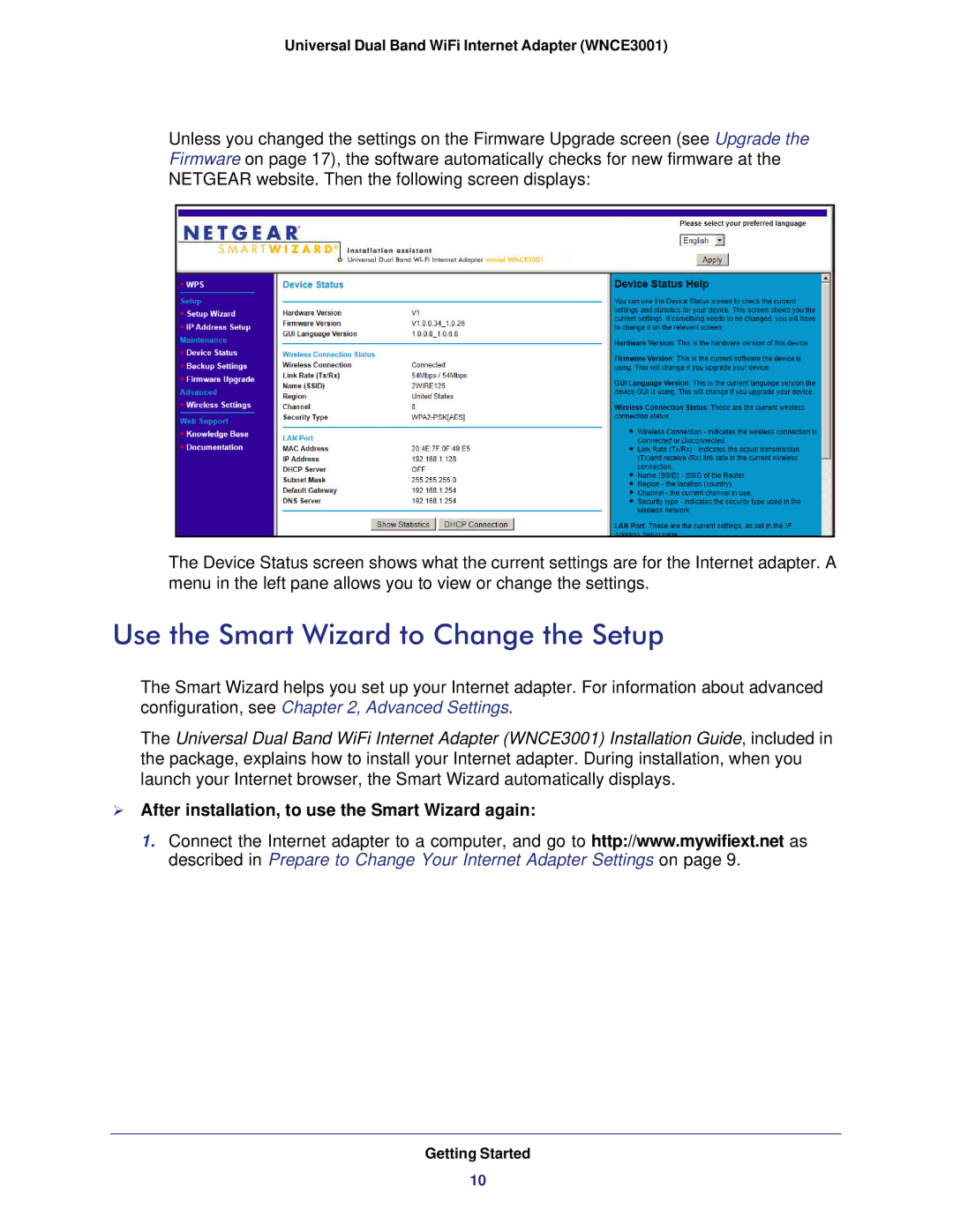 NETGEAR WNCE3001-100NAS Use the Smart Wizard to Change the Setup,  After installation, to use the Smart Wizard again 