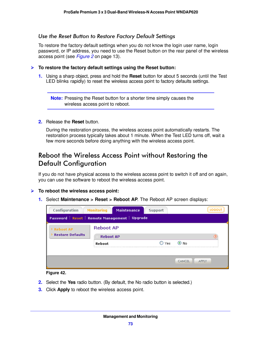 NETGEAR WNDAP620 manual Use the Reset Button to Restore Factory Default Settings,  To reboot the wireless access point 