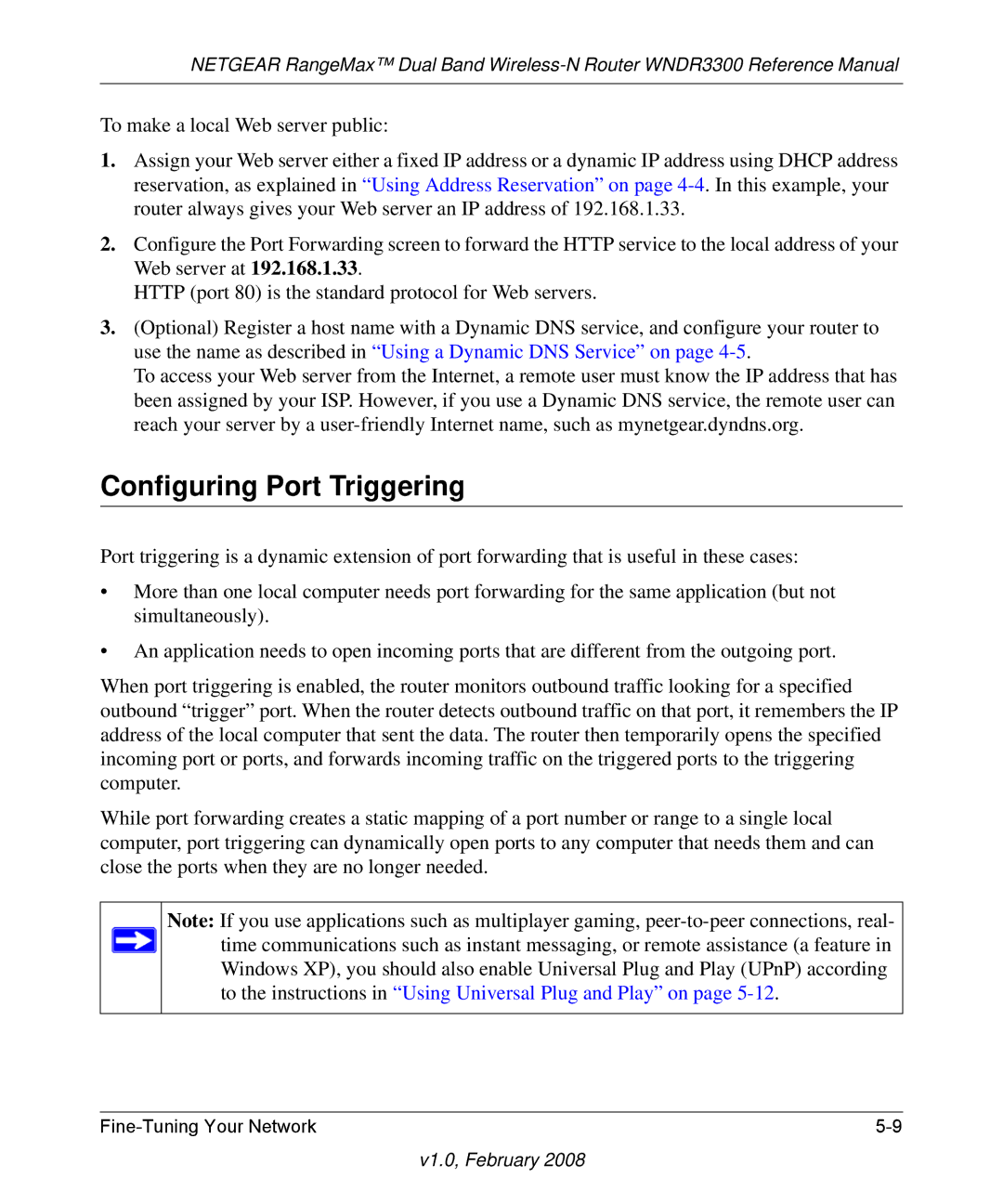 NETGEAR WNDR3300 manual Configuring Port Triggering, To the instructions in Using Universal Plug and Play on 