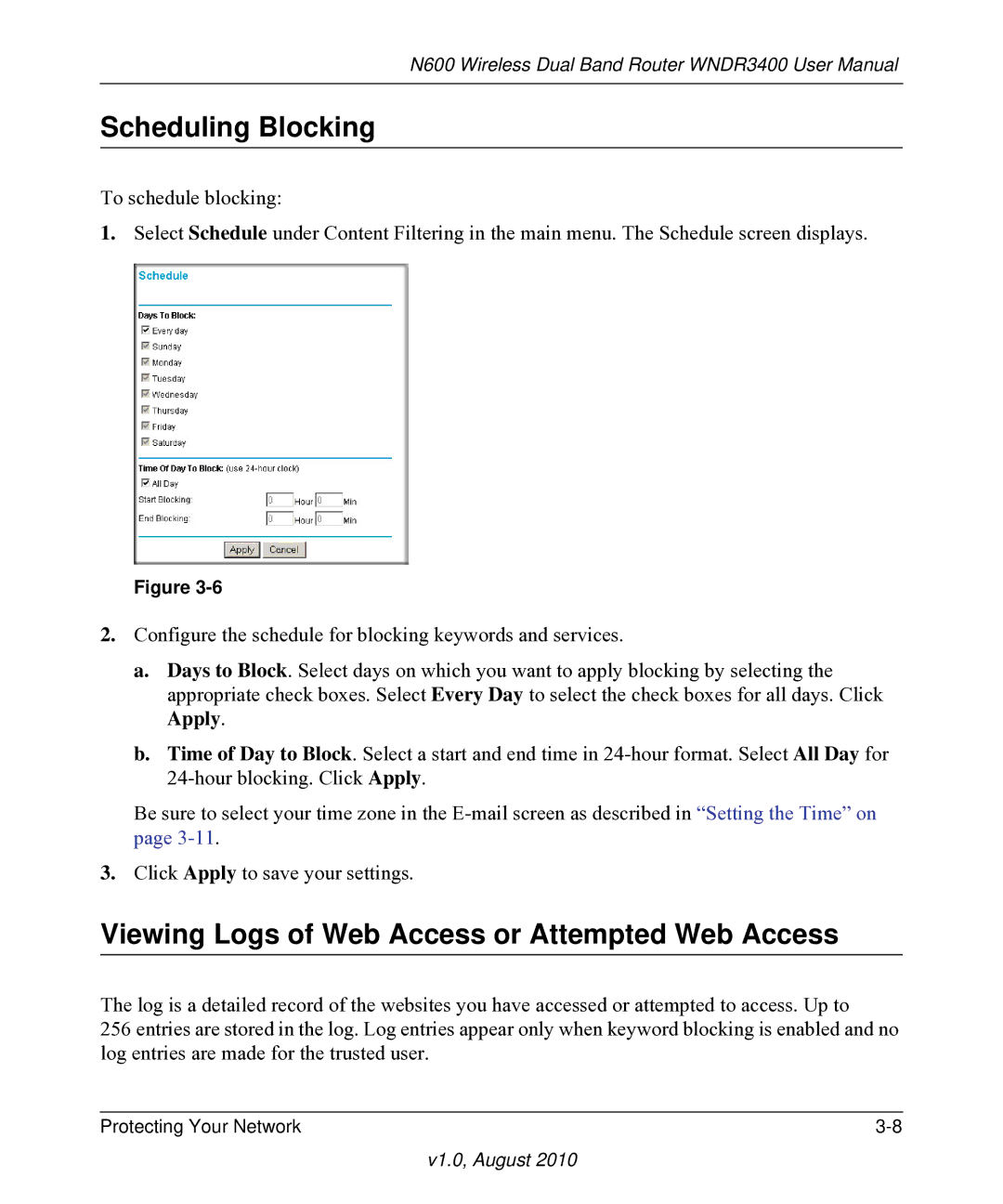 NETGEAR WNDR3400 user manual Scheduling Blocking, Viewing Logs of Web Access or Attempted Web Access 