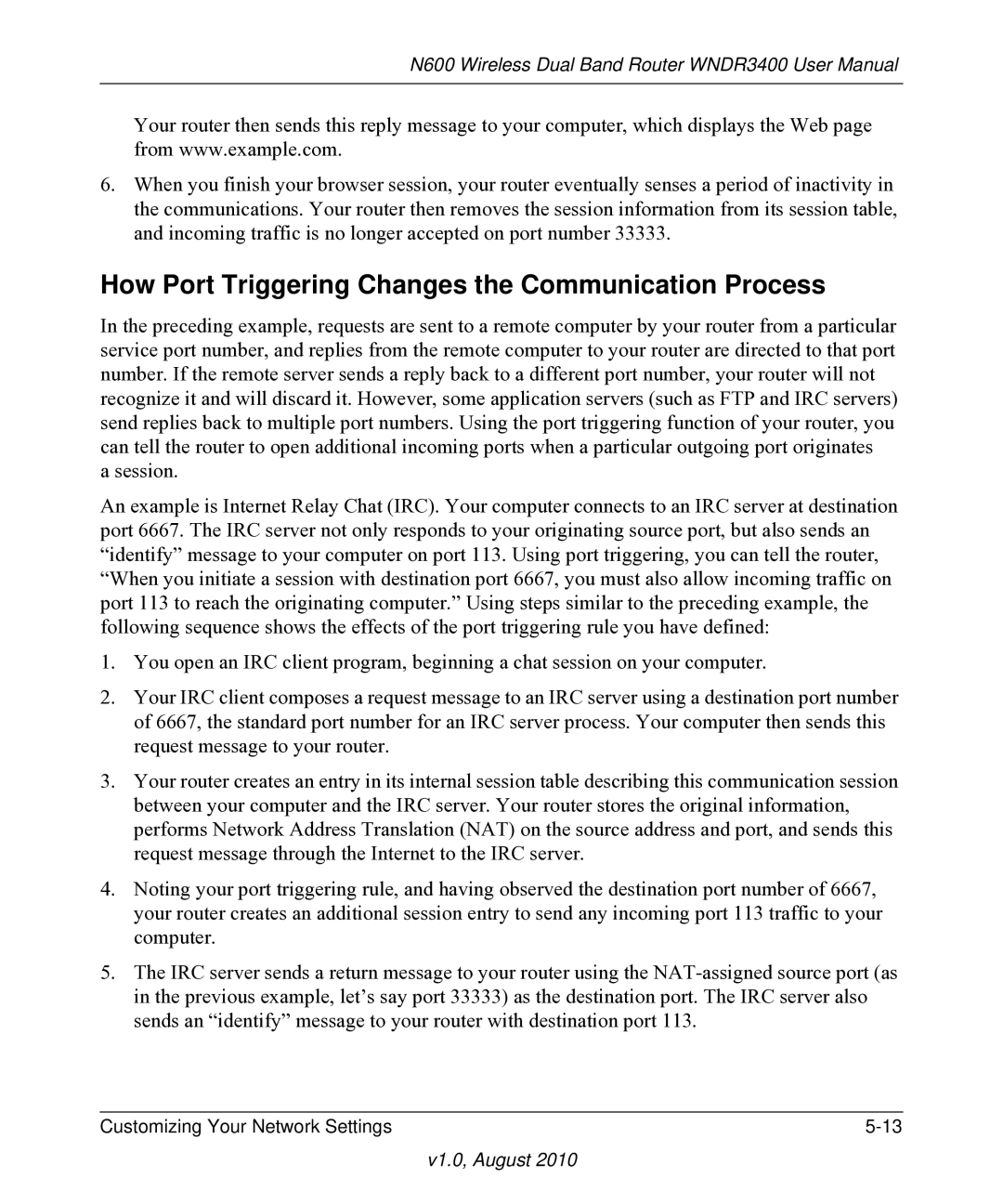 NETGEAR WNDR3400 user manual How Port Triggering Changes the Communication Process 