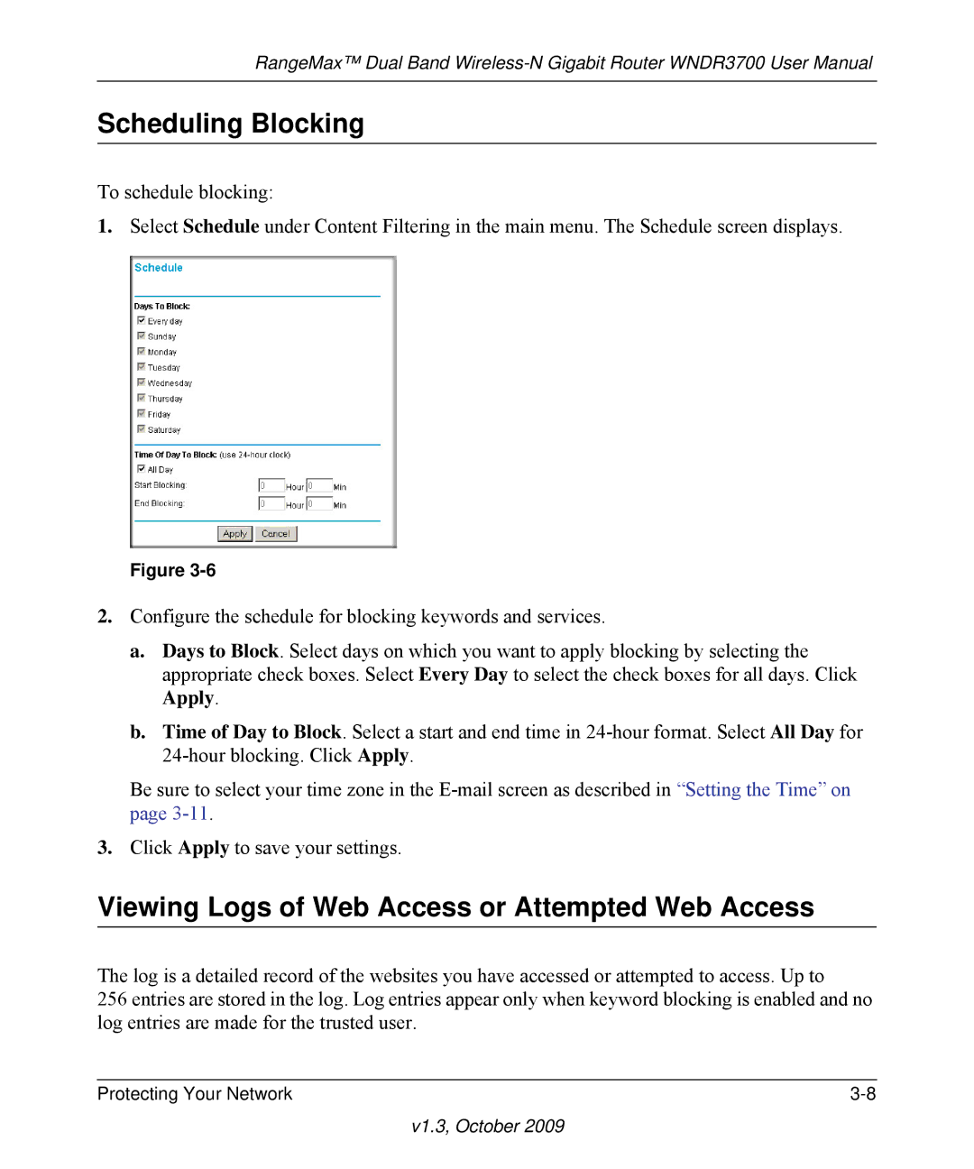 NETGEAR WNDR3700-100NAS user manual Scheduling Blocking, Viewing Logs of Web Access or Attempted Web Access 