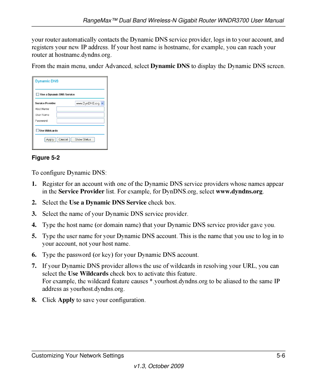 NETGEAR WNDR3700-100NAS user manual Select the Use a Dynamic DNS Service check box 