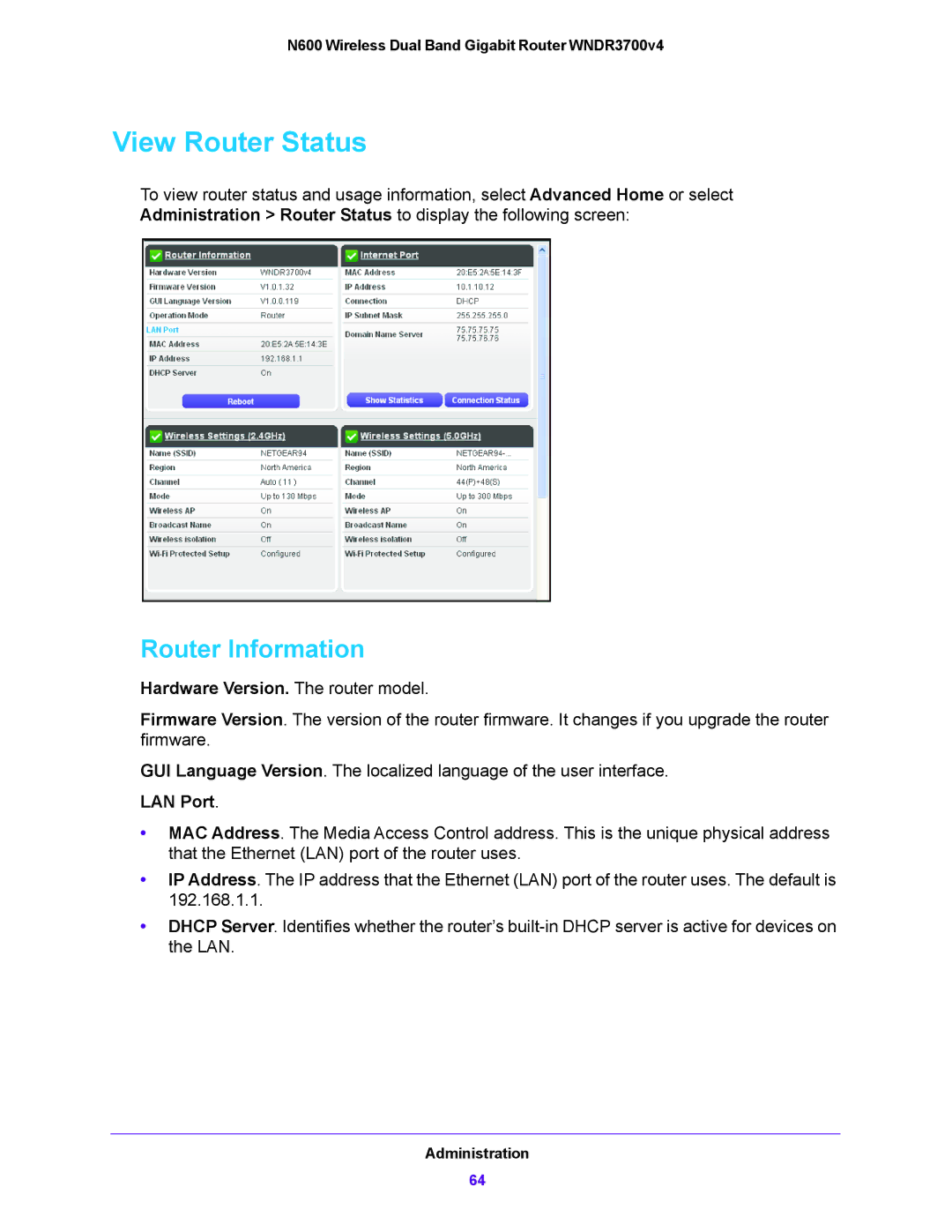 NETGEAR WNDR3700V4 user manual View Router Status, Router Information, Hardware Version. The router model, LAN Port 