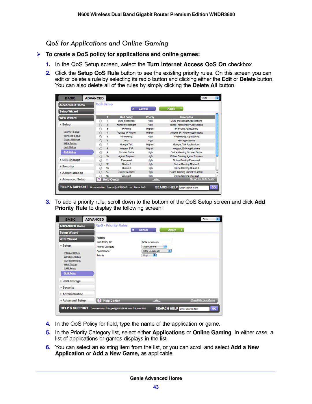 NETGEAR WNDR3800-100NAS QoS for Applications and Online Gaming,  To create a QoS policy for applications and online games 