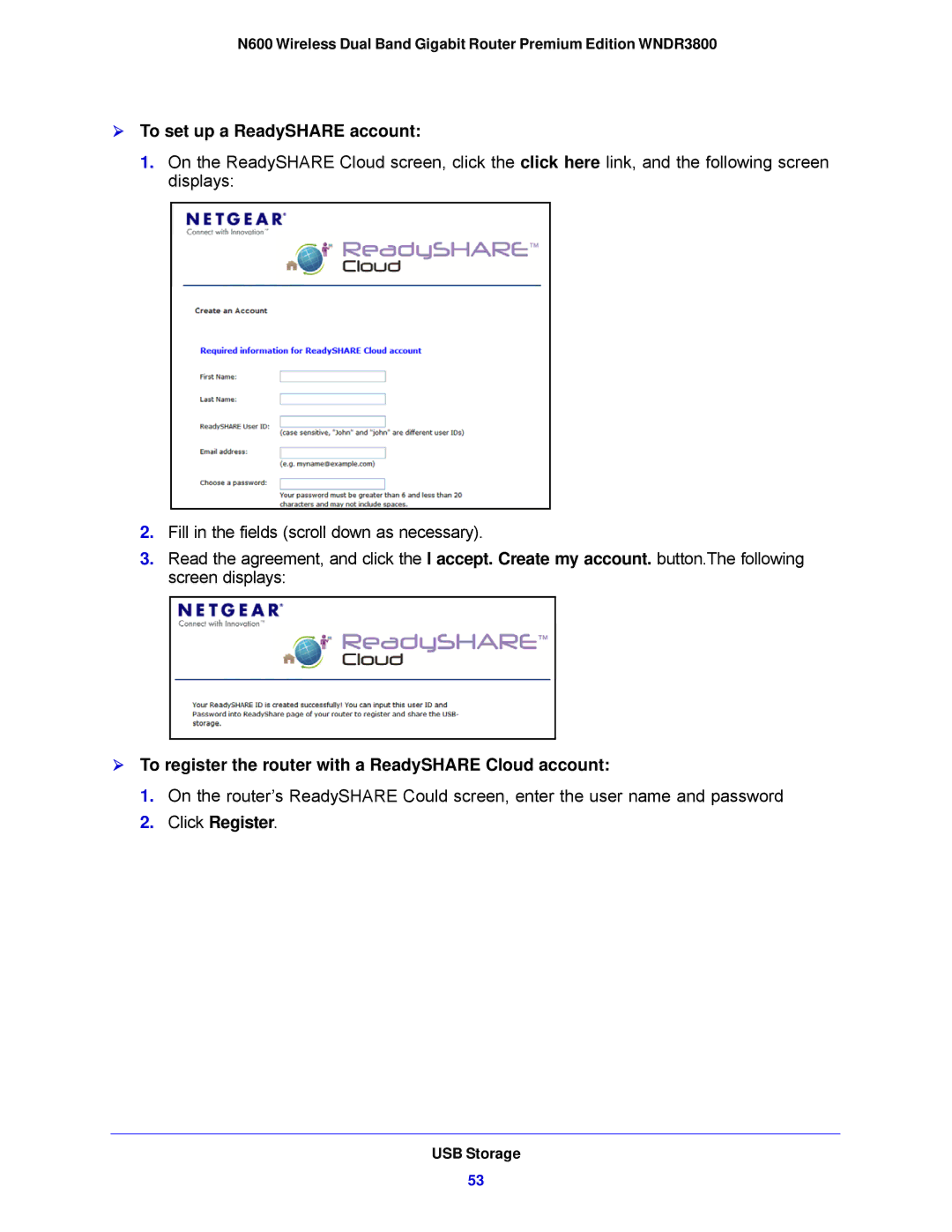 NETGEAR WNDR3800-100NAS  To set up a ReadySHARE account,  To register the router with a ReadySHARE Cloud account 