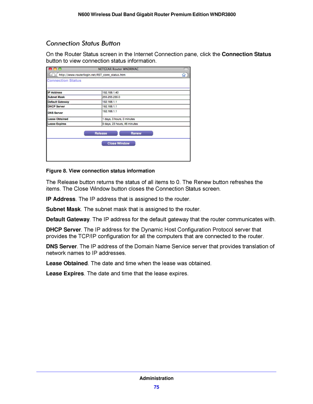 NETGEAR WNDR3800-100NAS user manual Connection Status Button, View connection status information 