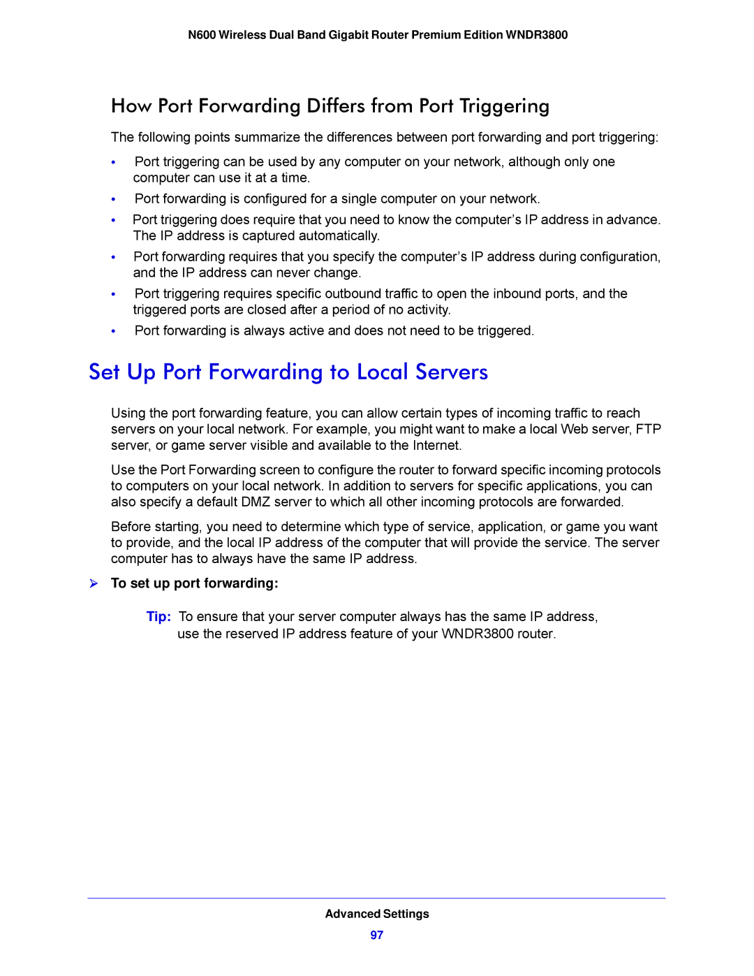 NETGEAR WNDR3800-100NAS Set Up Port Forwarding to Local Servers, How Port Forwarding Differs from Port Triggering 