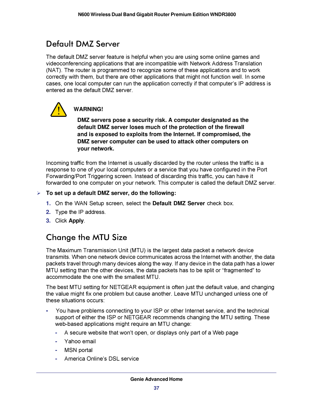 NETGEAR WNDR3800 user manual Default DMZ Server, Change the MTU Size,  To set up a default DMZ server, do the following 