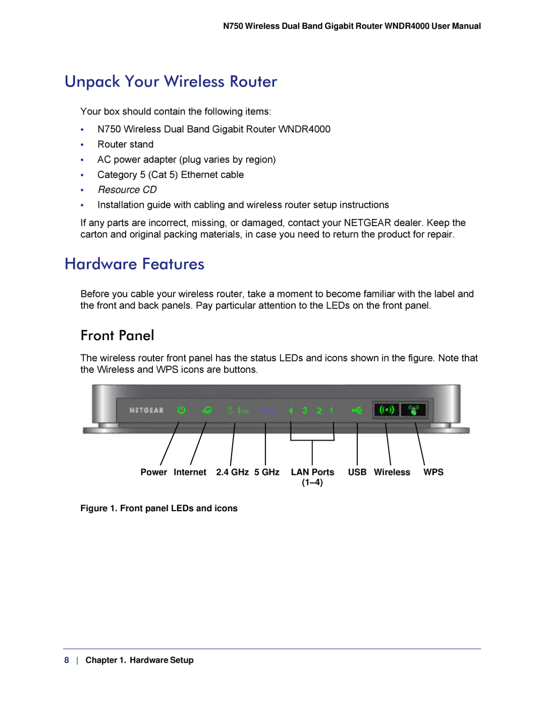 NETGEAR WNDR4000, N750 user manual Unpack Your Wireless Router, Hardware Features, Front Panel 