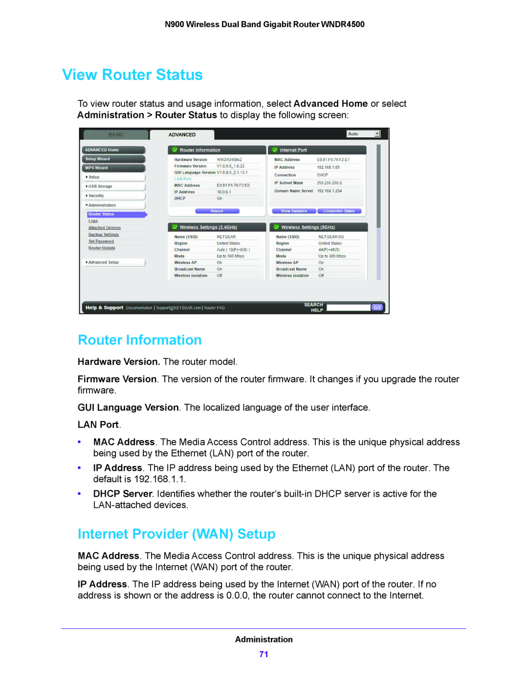 NETGEAR WNDR4500 View Router Status, Router Information, Internet Provider WAN Setup, Hardware Version. The router model 