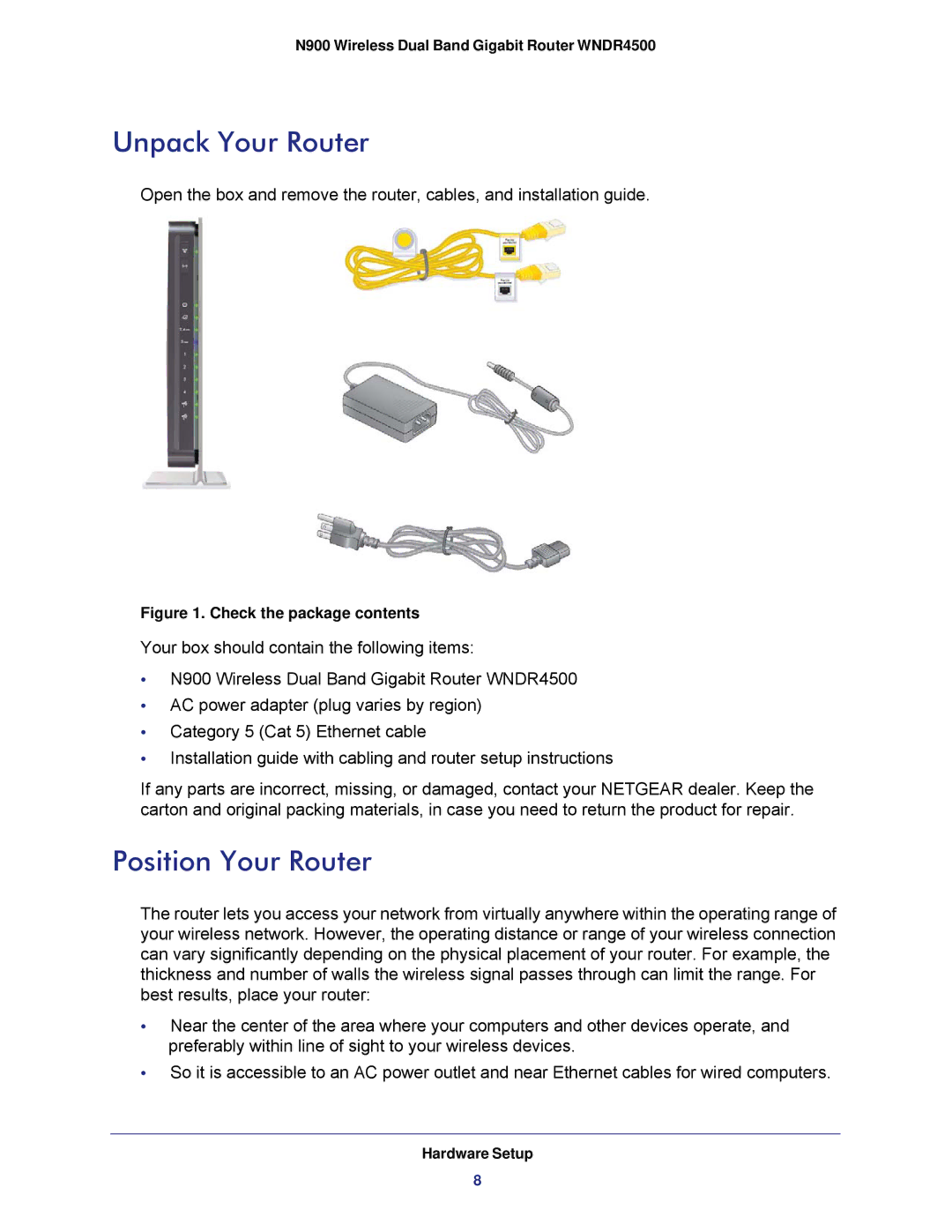 NETGEAR WNDR4500 user manual Unpack Your Router, Position Your Router 