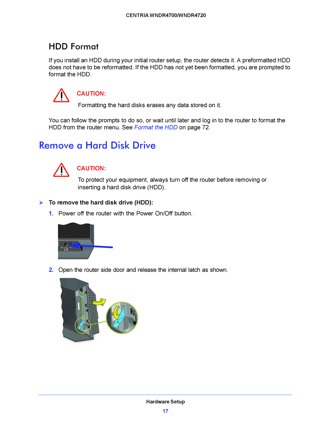 NETGEAR WNDR4720, WNDR4700 user manual Remove a Hard Disk Drive, HDD Format,  To remove the hard disk drive HDD 