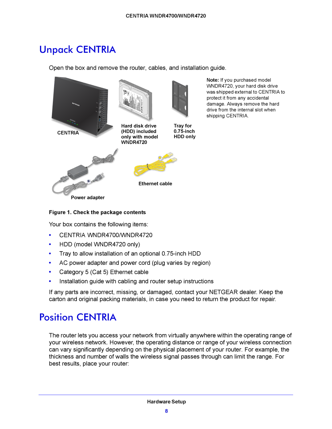 NETGEAR WNDR4700, WNDR4720 user manual Unpack Centria, Position Centria 