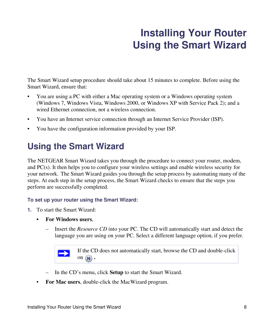 NETGEAR WNR1000, N150 manual Installing Your Router Using the Smart Wizard 