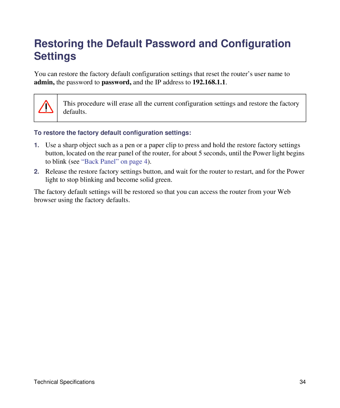 NETGEAR N150, WNR1000 manual Restoring the Default Password and Configuration Settings 